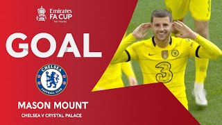 GOAL | Mason Mount | Chelsea v Crystal Palace | Semi-Final | Emirates FA Cup 2021-22