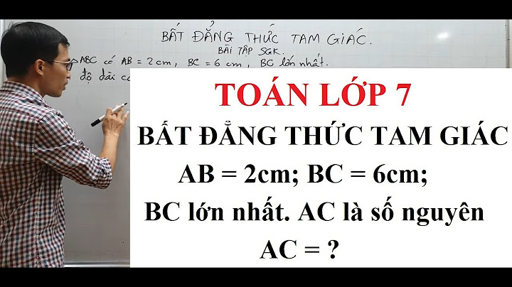 Bài tập về bất đẳng thức tam giác lớp 7 năm 2024