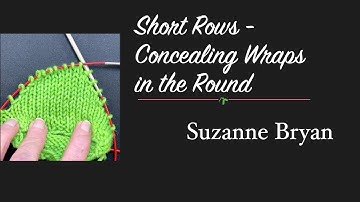 Short Rows - How to Pick Up Wraps When Working in the Round