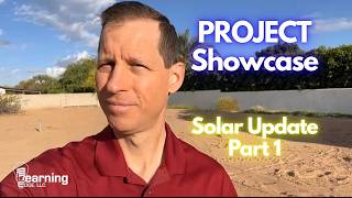 Project Showcase Video 18 - Solar Update Part 1
