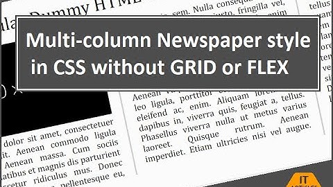 Newspaper style with multicolumn css style - without Grid or Flex | IT Articles