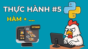 Thực hành Python #5: Hàm - Function (Phần 2)