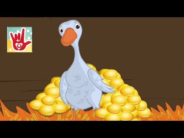 The Goose That Laid The Golden Egg - Sign Language