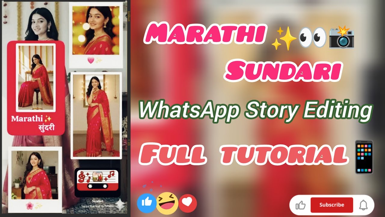 🌸 Full Tutorial | Marathi Sundari ✨ WhatsApp Story Editing 💖 | Paithani Saree Traditional Look