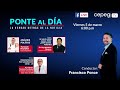 Ponte al Día - La verdad detrás de la noticia - 05/03/2021