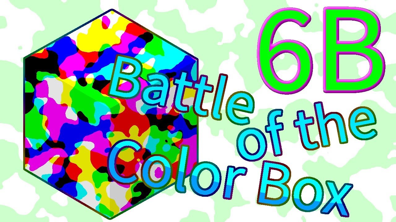 Battle of the Color Box (EP. 6b) (Results 7) - The intro's ditched! Well, at least, it still has the main content.