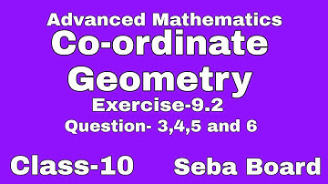 Seba Class-10, Advanced Maths ,Co-ordinate Geometry ,Ex-9.2, English medium #achievers_