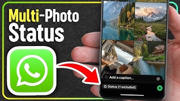 How to Add Multiple Photos in a Single WhatsApp Status