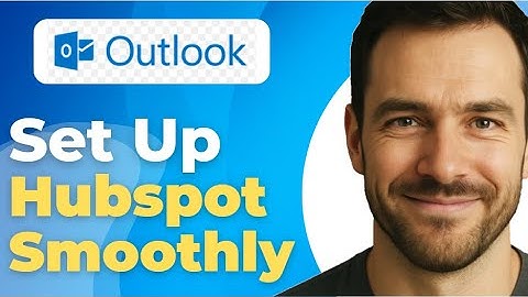 How To Set Up The Hubspot Sales Add On For Microsoft Outlook Fast 2025 Guide