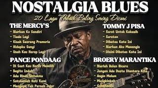 20 Lagu Terpopuler Paling Sering Dicari | The Mercy's, Tommy J Pisa, Pance Pondaag, Broery Marantika