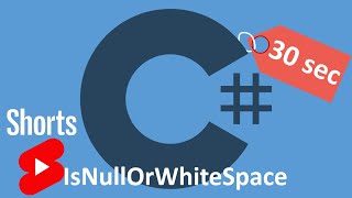 C# String.IsNullOrWhiteSpace за 30 секунд #Shorts