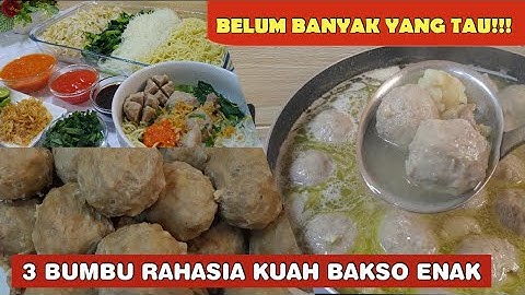 RESEP KUAH BAKSO SAPI ENAK DAN GURIH
