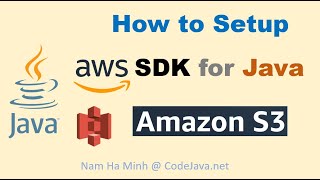 How to Setup AWS SDK for Java for Amazon S3