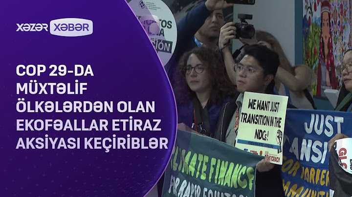 COP 29-da müxtəlif ölkələrdən olan ekofəallar etiraz aksiyası keçiriblər