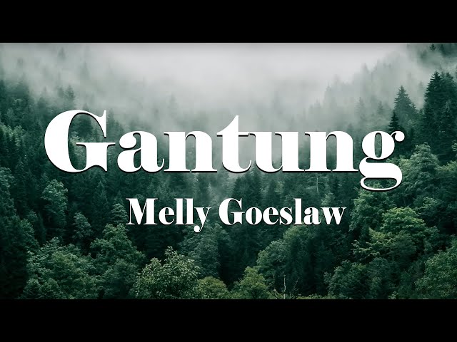 Melly Goeslaw - Gantung (Lirik) class=