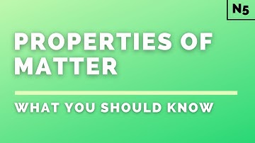 National 5 Physics | Properties of Matter | What You Should Know