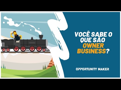 Você sabe o que são Owner Business?