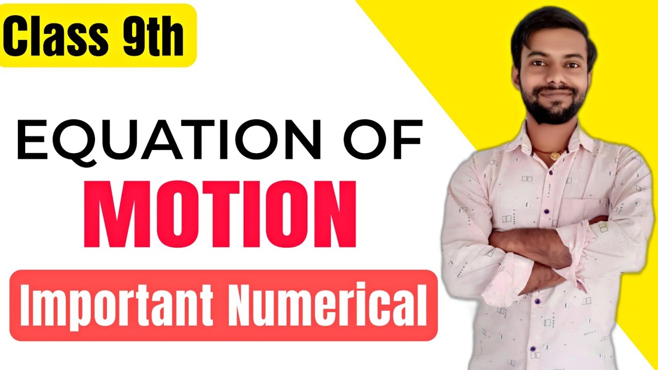 Important Numerical Class-9th|Ch-Motion|Equation Of Motion|