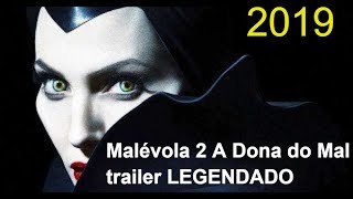 Malévola 2 A Dona Do Mal Trailer Oficial Legendadolançamento 2019
