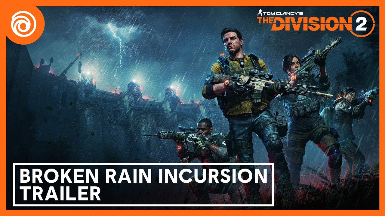 The Division 2: Broken Rain Incursion Trailer
