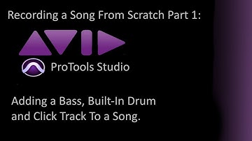 ProTools For Beginners: Recording a Song from Scratch Part 1: Bass, Drum and Click Track.
