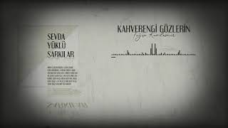 TUĞÇE KANDEMİR- KAHVERENGİ GÖZLERİN