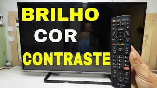 COMO CONFIGURAR COR,BRILHO ,CONTRASTE  DA TV PANASONIC