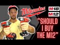 Milwaukee m12 vs m18. Should I buy the m12 as an electrician?