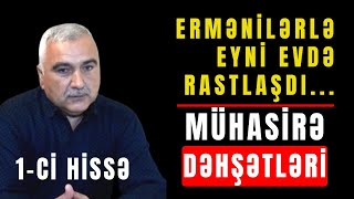 9 Döyüşçünün Dəhşətlərlə Dolu Mühasirə Gündəliyi 1-Ci̇ Hi̇ssə Rəhman Məlikli