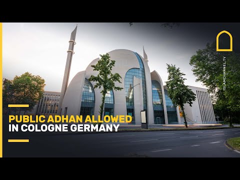 Public adhan allowed in Cologne Germany