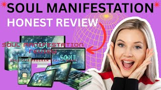 Soul Manifestation Reviews 2025 ✨ | Can This Guide Unlock Your True Potential?