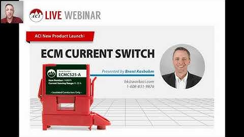 ACI Webinar—New ECM Current Switch