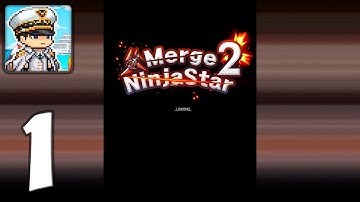 Merge Ninja Star 2 - Mobile Gameplay Walkthrough Part 1 (iOS, Android)