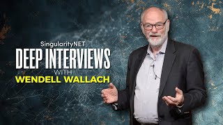 Ethical Dilemmas in the Age of AI | Deep Interview with Wendell Wallach