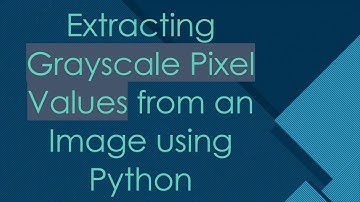Extracting Grayscale Pixel Values from an Image using Python