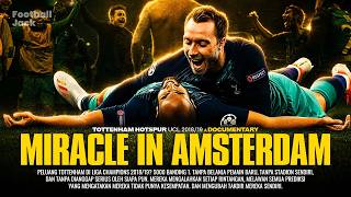 UCL 2018/19: The Birth of Tottenham Hotspur's European Character!