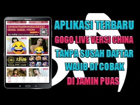 Gogo live versi china aplikasi terbaru 2019