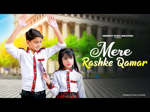 Mere Rashke Qamar | Junaid Asghar | School Love Story |  Hindi Song |Saifeena & Subhan | Meerut Star