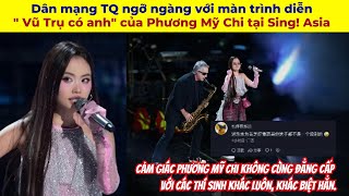 Chinese netizens were amazed by Phuong My Chi's performance of