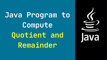 Java Program to Compute Quotient and Remainder
