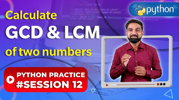 GCD & LCM of two Numbers in Python | Python Practice 12 | Newtum Solutions