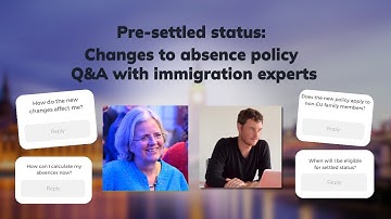 Pre-settled status: Changes to absence policy | Q&A webinar