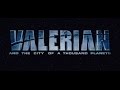 VALERIAN and the City of a thousand planets : the first trailer