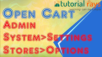5. OpenCart Tutorials | Admin settings store options | Ope Cart training