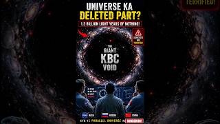 Universe Ka Sabse Darawna Secret… Giant KBC Void
