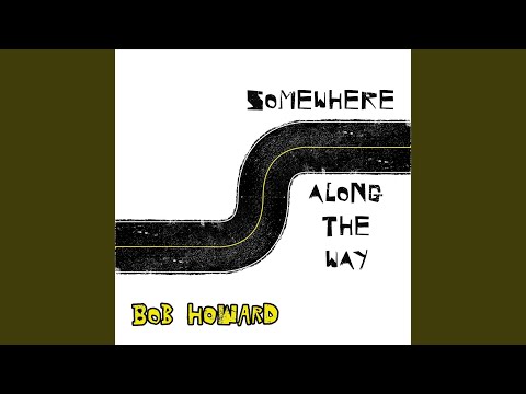 Regardez Somewhere Along the Way sur YouTube