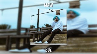 Maw - Buz (Speed Up)