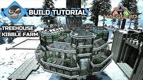 How to Build a Treehouse - Kibble Farm - Ark Survival Evolved (No Mods)