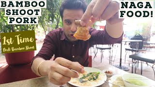 Traditional Naga Food in Delhi, India | Pork Bamboo Shoot | Pork Momos