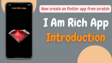 Learn to Create an "I am Rich" App from Scratch: Introduction and History | #1 | English